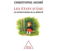Les États d'âme: Un apprentissage de la sérénité