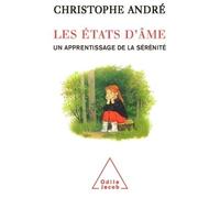 Les États D'âme - Un Apprentissage De La Sérénité