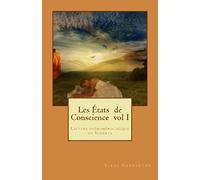 Les Etats de Conscience vol I: Lecture phénoménologique du Vedanta