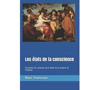 Les états de la conscience: Sortir du contexte dans lequel il est plongé est le propre de l'homme