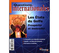 Les états du golfe - Prospérité et insécurité