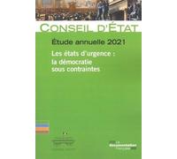 Les états d’urgence. La démocratie sous contraintes: Etude annuelle du Conseil d'Etat 2021