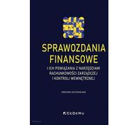 Les états financiers et leurs liens avec la comptabilité de gestion et les outils de contrôle interne - Ewelina Szczygielska (Literatur, Finanzen auf Polnisch)
