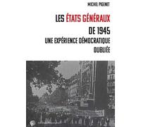 Les États généraux de 1945 - Michel Pigenet - Du Croquant - broché - Essai