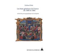 Les états généraux de France de 1468 et 1484: Recherches prosopographiques sur les députés