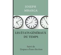 Les États généraux du temps