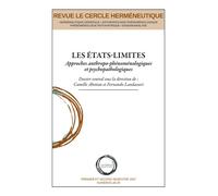 Les etats-limites approches anthropo-phenomenologiques et psychopathologiques Approche anthropo-phénoménologiques et psychopathologiques - Camille Abettan - Cercle Hermeneutique - broché - Revue