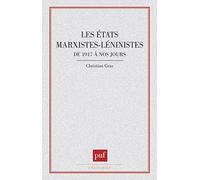Les États Marxistes-Léninistes De 1917 À Nos Jours
