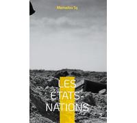 Les États-nations: Messianisme politique et obscurantismes contemporains