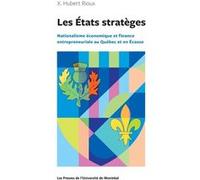 Les États stratèges X. Hubert Rioux (Auteur)
