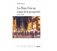 Les Etats-Unis au temps de la prospérité: La vie quotidienne