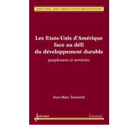 Les États-Unis d'Amérique face au défi du développement durable : peuplement et territoire - Jean-Marc Zaninetti - Hermes Science Publications - broché - Livre