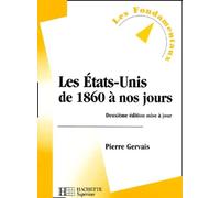 Les Etats-Unis de 1860 à nos jours, 2e édition