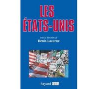 Les États-Unis - Denis Lacorne - Fayard - broché - Essai