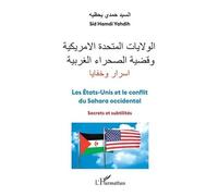 Les Etats-Unis Et Le Conflit Du Sahara Occidental - Secrets Et Subtilités