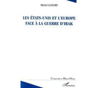 Les États‑Unis et l'Europe face à la guerre d'Irak – L'Harmattan