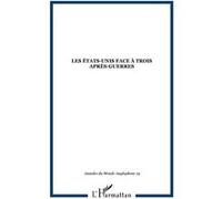 Les États-Unis face à trois après-guerres Collectif (Auteur)