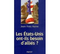Les Etats-Unis ont-ils besoin d'alliés ?