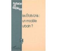 Les etats-unis : un modèle urbain ? Collectif (Auteur)