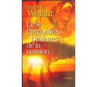 Les éternelles brûlures de la passion