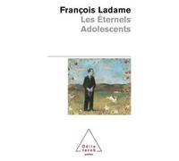 Les Éternels Adolescents - François Ladame - Odile Jacob - Poche - Guide