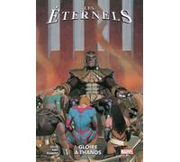 Les Eternels - Tome 2 - Gloire À Thanos