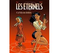 Les Eternels - Tome 4 - Le Puits des Ténèbres