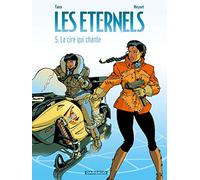 Les Eternels, tome 5 : La Cire qui chante