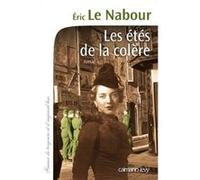 Eric Le Nabour – Les Étés de la colère – Roman – Broché – Éditions Calmann-Lévy