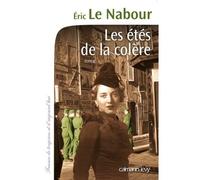 Eric Le Nabour – Les Étés de la colère – Roman – Broché – Éditions Calmann-Lévy