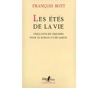 Les Étés de la vie: Cinquante-six esquisses pour le roman d'une saison