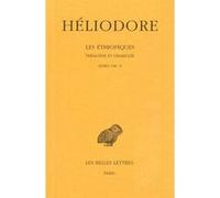 Les Éthiopiques. Théagène et Chariclée. Tome III : Livres VIII-X Jean Maillon (Traduction), Héliodore D'emèse (Auteur)