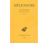 Les Ethiopiques, tome 1. Livres I à III
