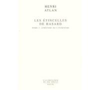 Les Étincelles Du Hasard - Tome 2, Athéisme De L'écriture