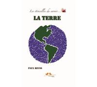 Les étincelles du savoir : la terre - Paul Reuss - A Vol D'oiseaux - broché - Document jeunesse