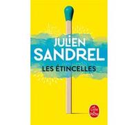 Les Etincelles Julien Sandrel (Auteur)