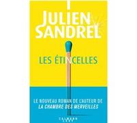 Les étincelles Julien Sandrel (Auteur)