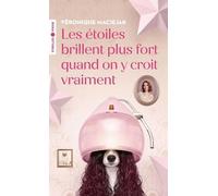 Les étoiles brillent plus fort quand on y croit vraiment