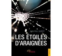Les Étoiles d'araignées - Jean-Paul Gubert - Jets D'encre - broché - Récit