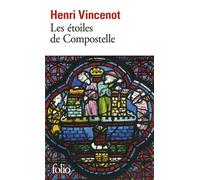 Henri Vincenot – Les étoiles de Compostelle – Roman – Poche – Gallimard