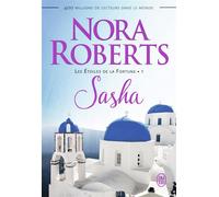 Les Étoiles de la Fortune - Sasha - Nora Roberts - J'ai Lu - broché - Roman