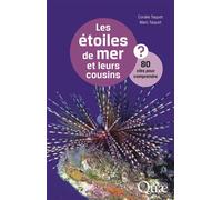 Les étoiles de mer et leurs cousins 80 clés pour comprendre. - Coralie Taquet - Quae - broché - Guide