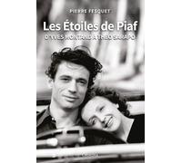 Les Étoiles De Piaf - D'yves Montand À Théo Sarapo