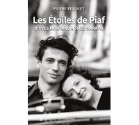 Les étoiles de piaf D'yves montand a théo sarapo - Pierre Fesquet - Cabedita - broché - Témoignage