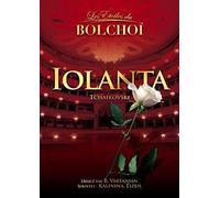 Les étoiles du bolchoï : iolanta