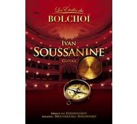 Les étoiles du Bolchoï - Ivan Soussanine E
