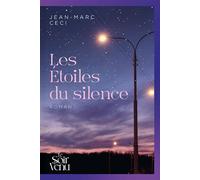 Les Étoiles du silence - Jean-Marc Ceci - Le Soir Venu - broché - Roman