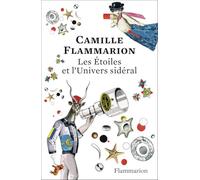 Les étoiles et l'univers sidéral: Édition anniversaire 150 ans