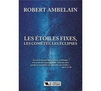 Les Étoiles fixes, les comètes, les Éclipses Ambelain robert (Auteur)