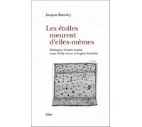 Les étoiles meurent d'elles-mêmes - Dialogues d'outre-tombe entre Nelly Arcan et Sophie Podolski